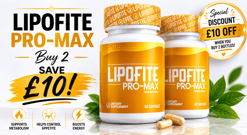 Buy 2 Bottles & Save £10 - Lipofite Pro - Max – Natural Weight Loss Support & Wellbeing - IDY V. FIT NATURALS